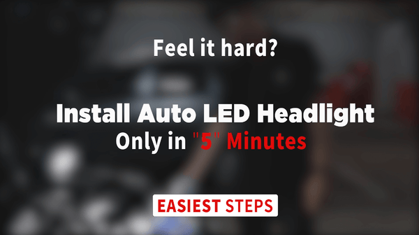 5 Minutes! Install Automotive LED Headlight in Easiest Way!